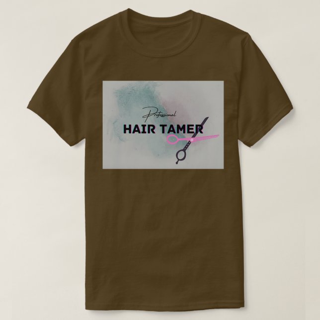 Beruflich Hair Tamer T-Shirt (Design vorne)