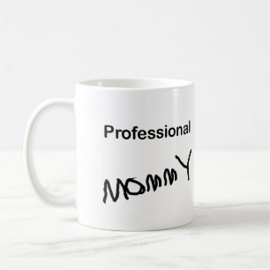Beruflich Mommy Kaffeetasse