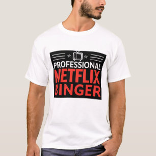 Beruflich Netflix Binger T-Shirt