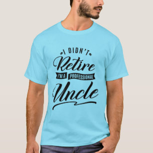 Beruflich Onkel T-Shirt