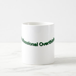Beruflich Overthinker" Funny Coffee Tasse