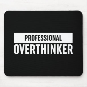 Beruflich Overthinker Mousepad