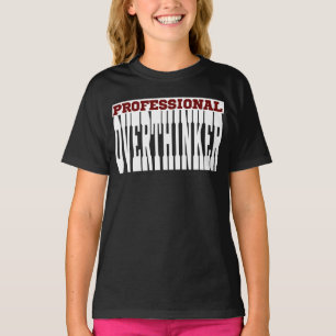 Beruflich Overthinker T-Shirt
