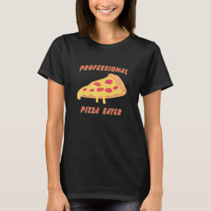Beruflich Pizza Eater Liebe Pizza T-Shirt