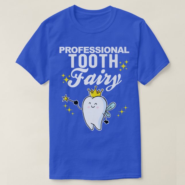 Beruflich Tooth Fairy T-Shirt (Design vorne)