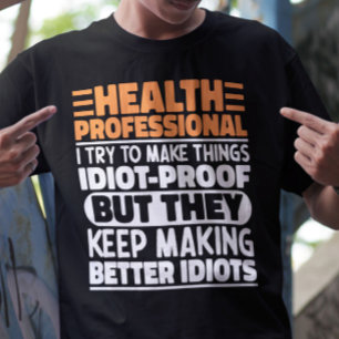 Beruflich versuche ich, die Dinge lustig zu machen T-Shirt