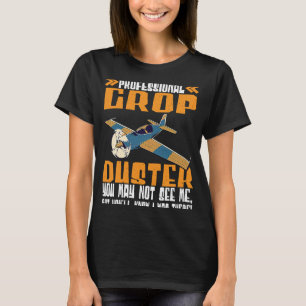 Beruflich war ich dort Crop Duster T-Shirt
