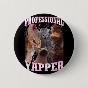 Beruflich Yapper Cat Meme Funny Odly spezifisch Button