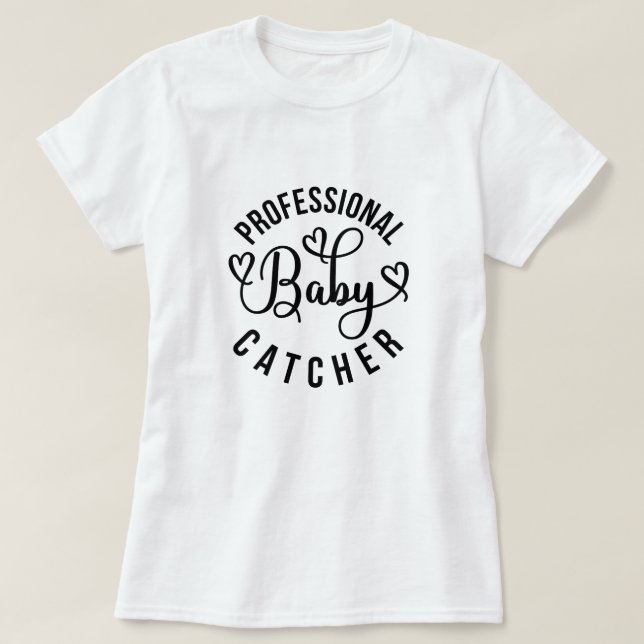 Berufliche Arbeit und Lieferung von Baby-Catcher T-Shirt (Design vorne)