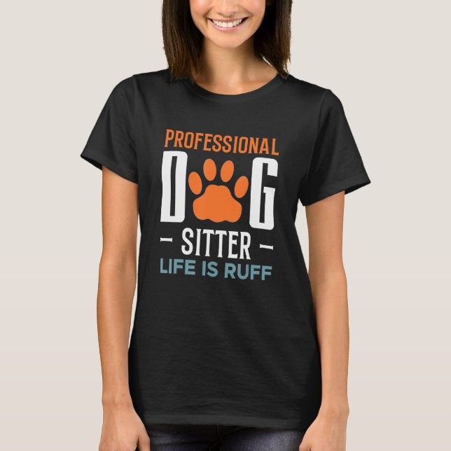 Berufliche Hundepause Ruff Animal Pet Ca T-Shirt (Vorderseite)