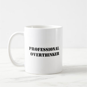 Berufliche Overthinker Tasse