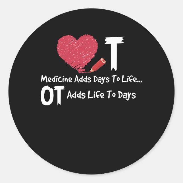 Berufliche Therapie erhöht die Lebensdauer der Her Runder Aufkleber (Vorderseite)