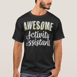 Berufliche Woche des Aktivitätsassistenten T-Shirt