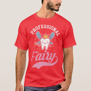 Berufliche Zahnfee-vibes Zähne Zahnhygiene T-Shirt