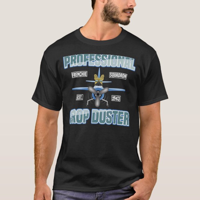 Beruflicher Crop Duster mit französischem Bulldog  T-Shirt (Vorderseite)