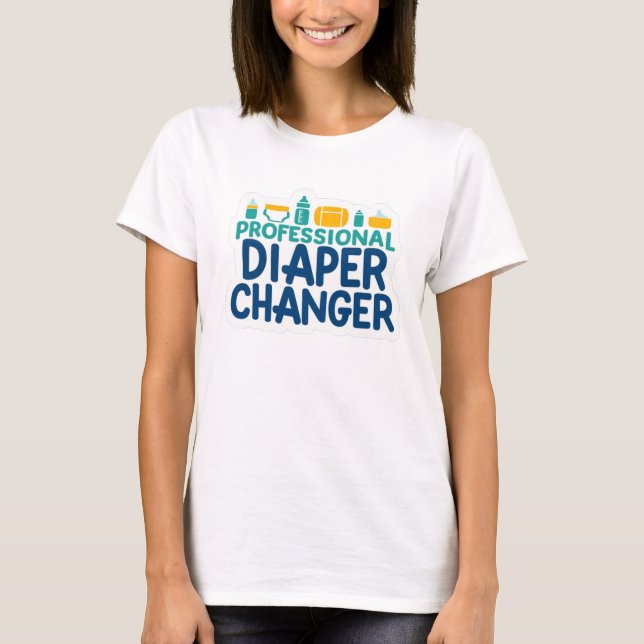 Beruflicher Daiper-Wechsler 1 T-Shirt (Vorderseite)