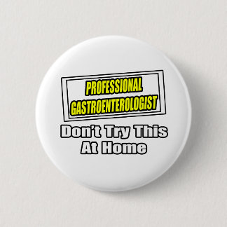 Beruflicher Gastroenterologe...Joke Button