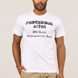 Beruflicher Schauspieler T-Shirt