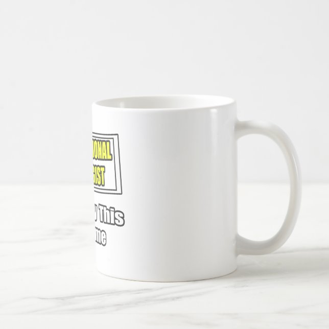 Beruflicher Urologe...Joke Tasse (Rechts)