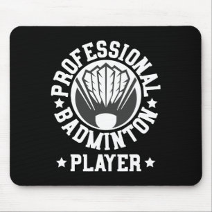 Berufliches Badminton Player Shuttle-T-Shirt Mousepad