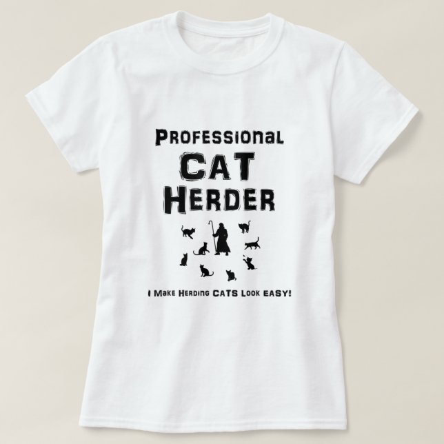 Berufliches Katzen Herde I Herding Cats Look E E T-Shirt (Design vorne)