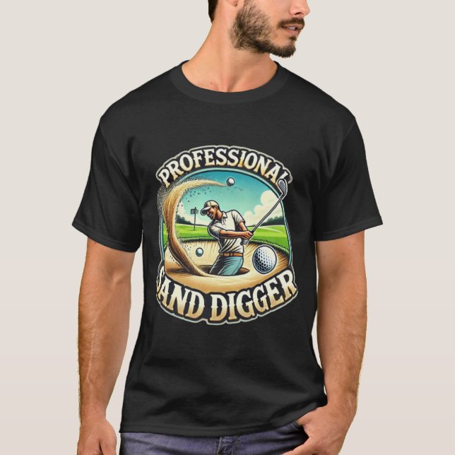 Berufliches Sand Digger Funny Golf Design für Männ T-Shirt (Vorderseite)