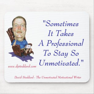 Berufs- Unmotivated - Mausunterlage Mousepad
