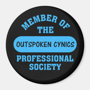 Berufs- zugelassener freimütiger Zyniker für Mie Magnet