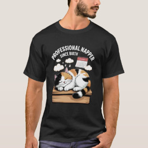 Berufsschläfer seit Geburt Fauler Katzen Humor T-Shirt