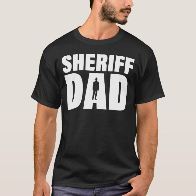 Berufstätigkeit für Männer Sheriff Vater T-Shirt (Vorderseite)