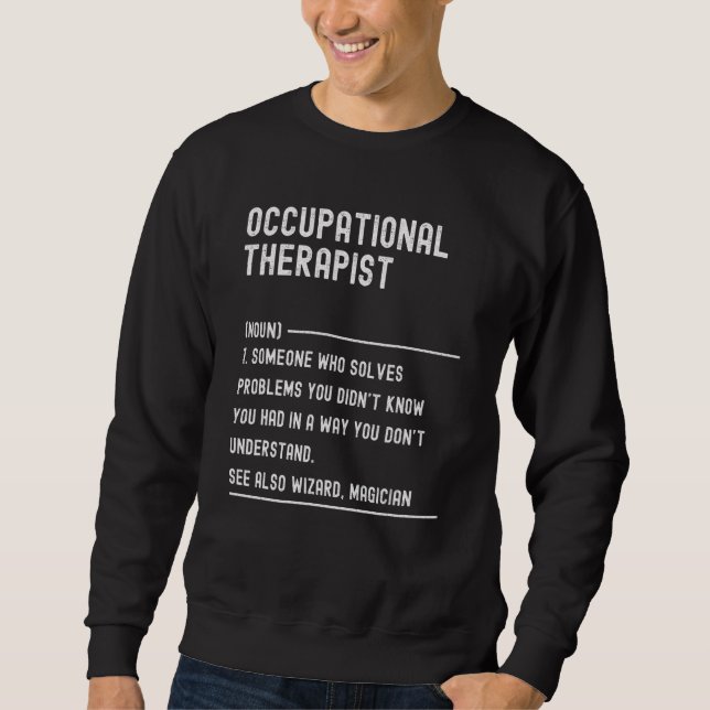 Berufstherapeut Definition Beruf Titel Sweatshirt (Vorderseite)