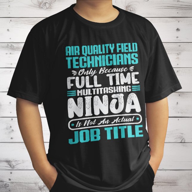 Berufstitel Luftqualitätsfeldtechniker Beruf T-Shirt (Von Creator hochgeladen)