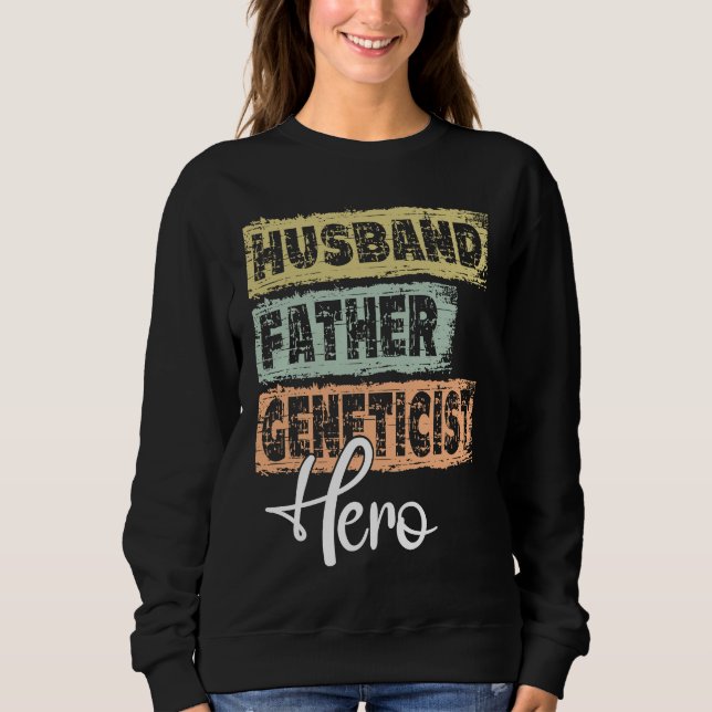 Berufsvater Held Vater Genetiker  1 Sweatshirt (Vorderseite)
