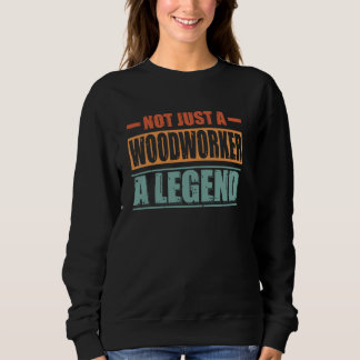 Berufszitat Retro Holzarbeiter Sweatshirt