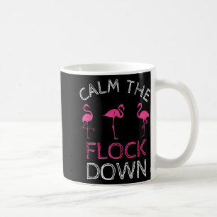 Beruhige dich beim rosa Flamingo Sommergeschenk Kaffeetasse