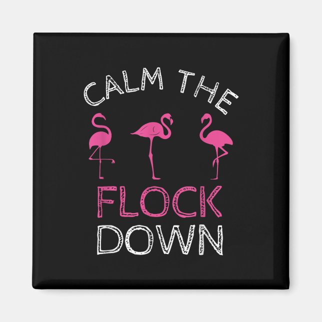 Beruhige dich beim rosa Flamingo Sommergeschenk Magnet (Vorne)