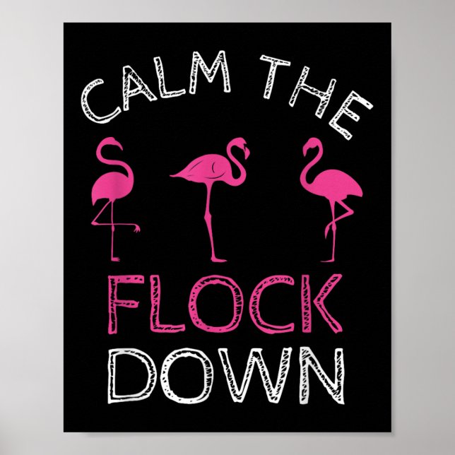 Beruhige dich beim rosa Flamingo Sommergeschenk Poster (Vorne)