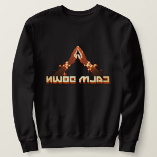 Beruhige dich! Spiegelbild-umgekehrte Typografie Sweatshirt