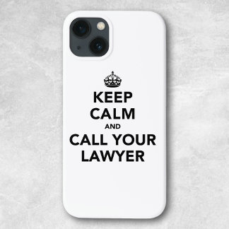 Beruhige dich und ruf deinen Anwalt an. iPhone 13 Hülle