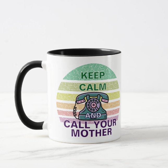 Beruhige dich und rufe deine Mutter an Tasse (Links)
