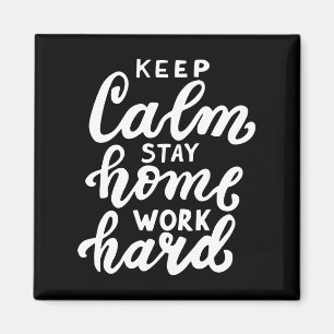 Beruhige Zuhause Bleibe-Arbeit behalten Magnet