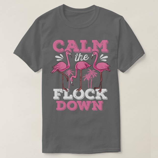 Beruhigen Sie den Flamingo-Flock T-Shirt (Design vorne)