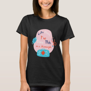 Beruhigen Sie mich, ich habe das auf einem Mannequ T-Shirt