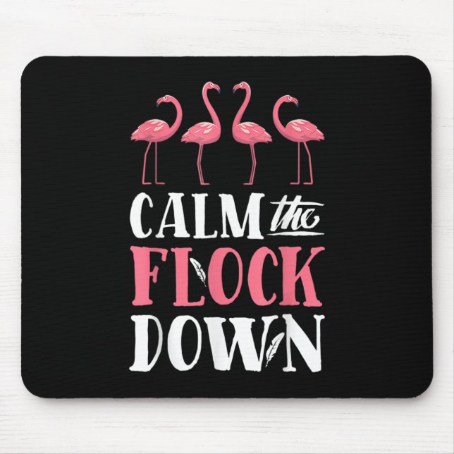 Beruhigen Sie sich auf das Shirt Rosa Flamingo Wom Mousepad (Vorne)