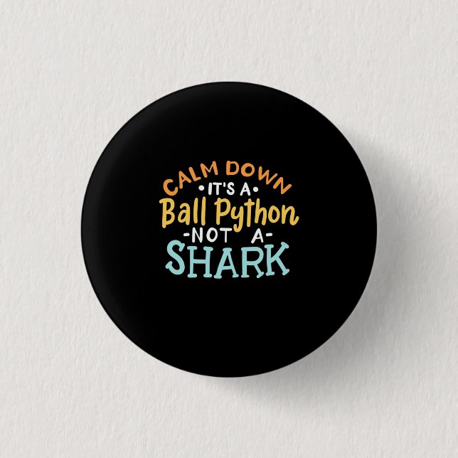 Beruhigen Sie sich auf eine kleine Python Button (Vorderseite)
