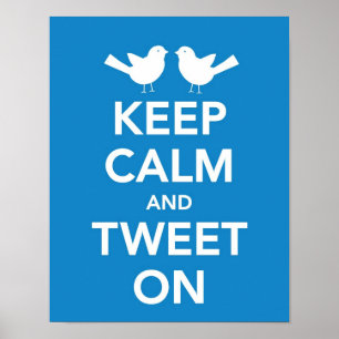 Beruhigen und beim Drucken Getweetet Poster