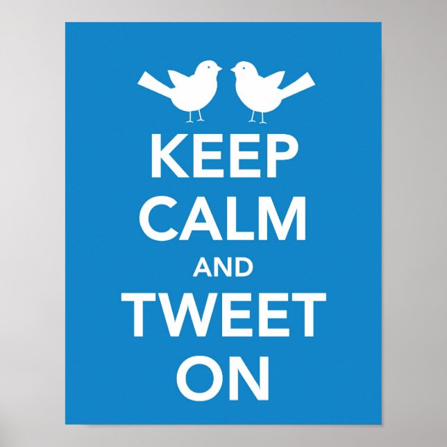 Beruhigen und beim Drucken Getweetet Poster (Vorne)