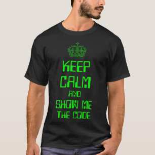 Beruhigen und den Code-Engineer anzeigen T-Shirt