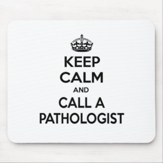 Beruhigung behalten und einen Pathologen rufen Mousepad