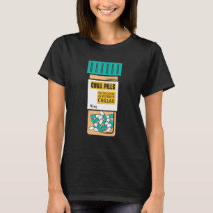 Beruhigungspillen Medizinische Entspannung Pflege T-Shirt